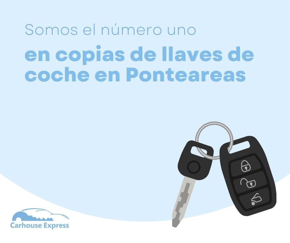 ¡Somos el número uno en copias de llaves de coche en Ponteareas!